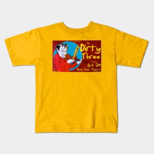 Dirty Three Kids T-Shirt